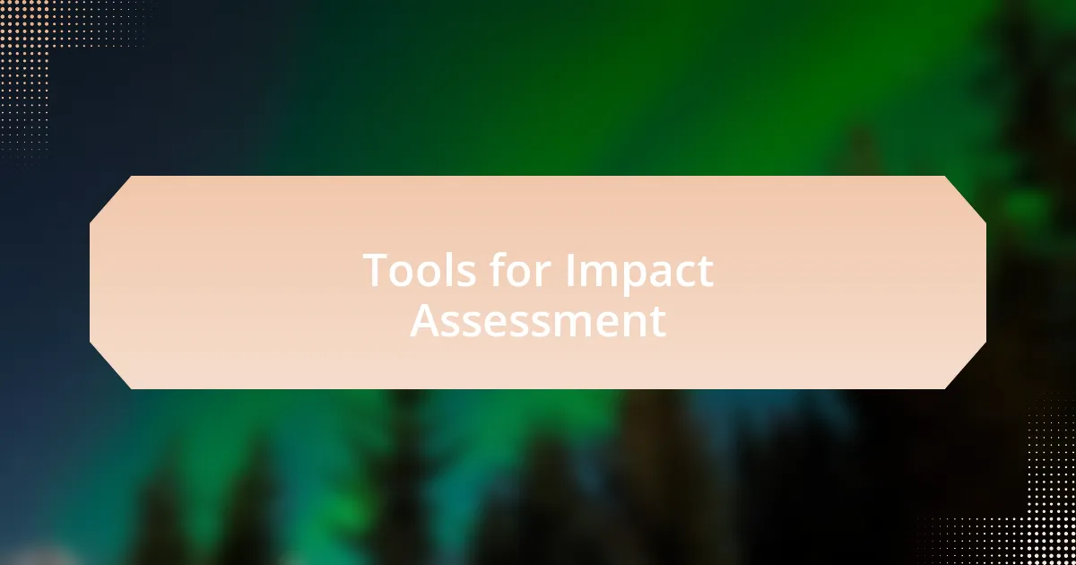 Tools for Impact Assessment