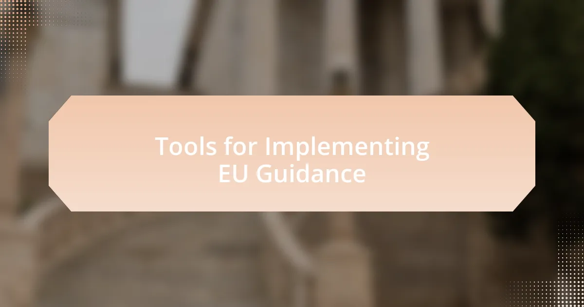 Tools for Implementing EU Guidance