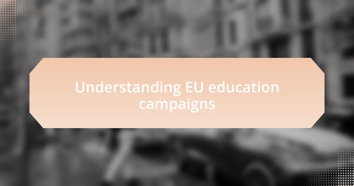 Understanding EU education campaigns