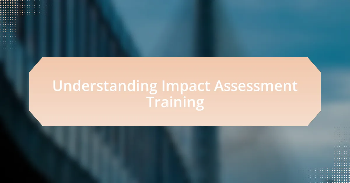 Understanding Impact Assessment Training