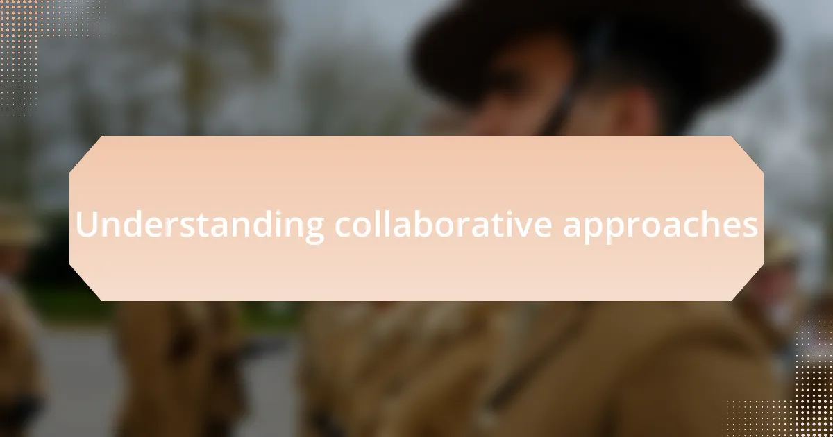 Understanding collaborative approaches
