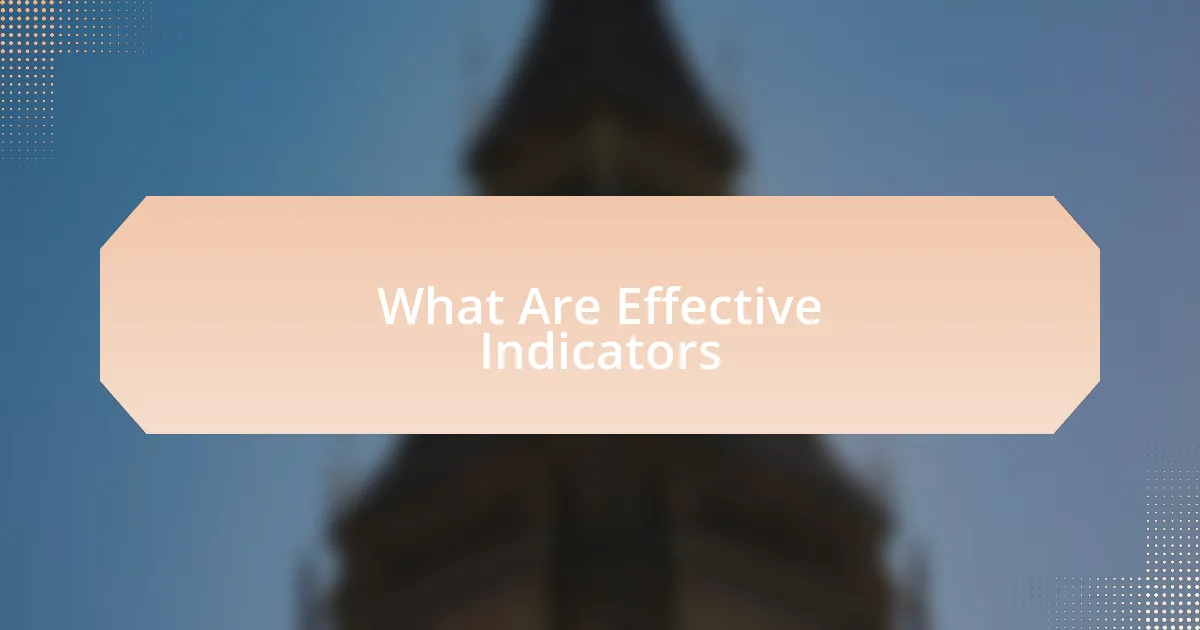 What Are Effective Indicators